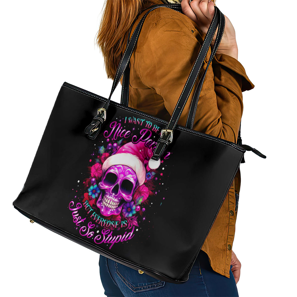 Sugar Skull Santa Leather Tote Bag I Wan't To Be A Nice Person But Everyone Is Just So Stupid DT01