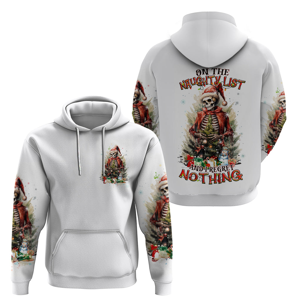 Skeleton Santa Claus Hoodie On The Naughty List And I Regret Nothing DT01