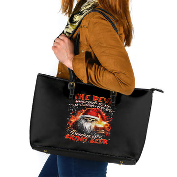Skeleton Santa Claus Leather Tote Bag The Devil Whispered To Me I'm Coming For You I Whisper Back Bring Beer DT01