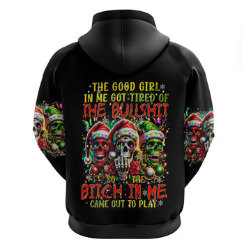 Sugar Skull Santa Hoodie The Good Girl In Me Got Tired So Bitch In Me Came Out DT01