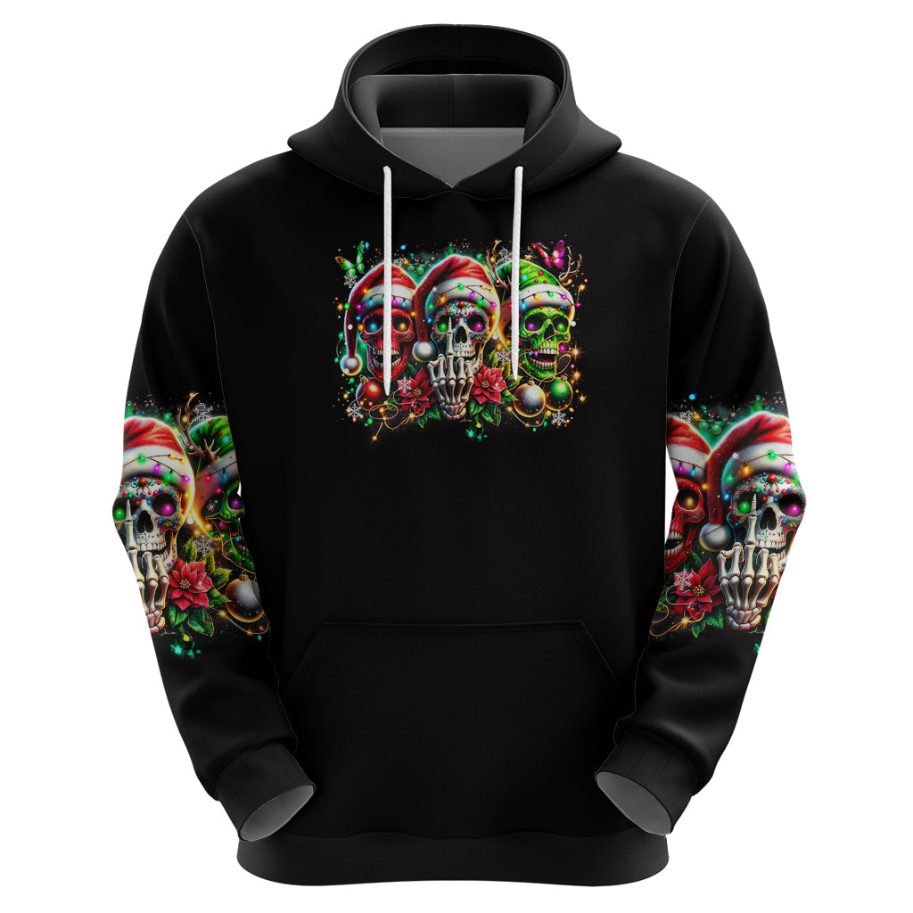Sugar Skull Santa Hoodie The Good Girl In Me Got Tired So Bitch In Me Came Out DT01
