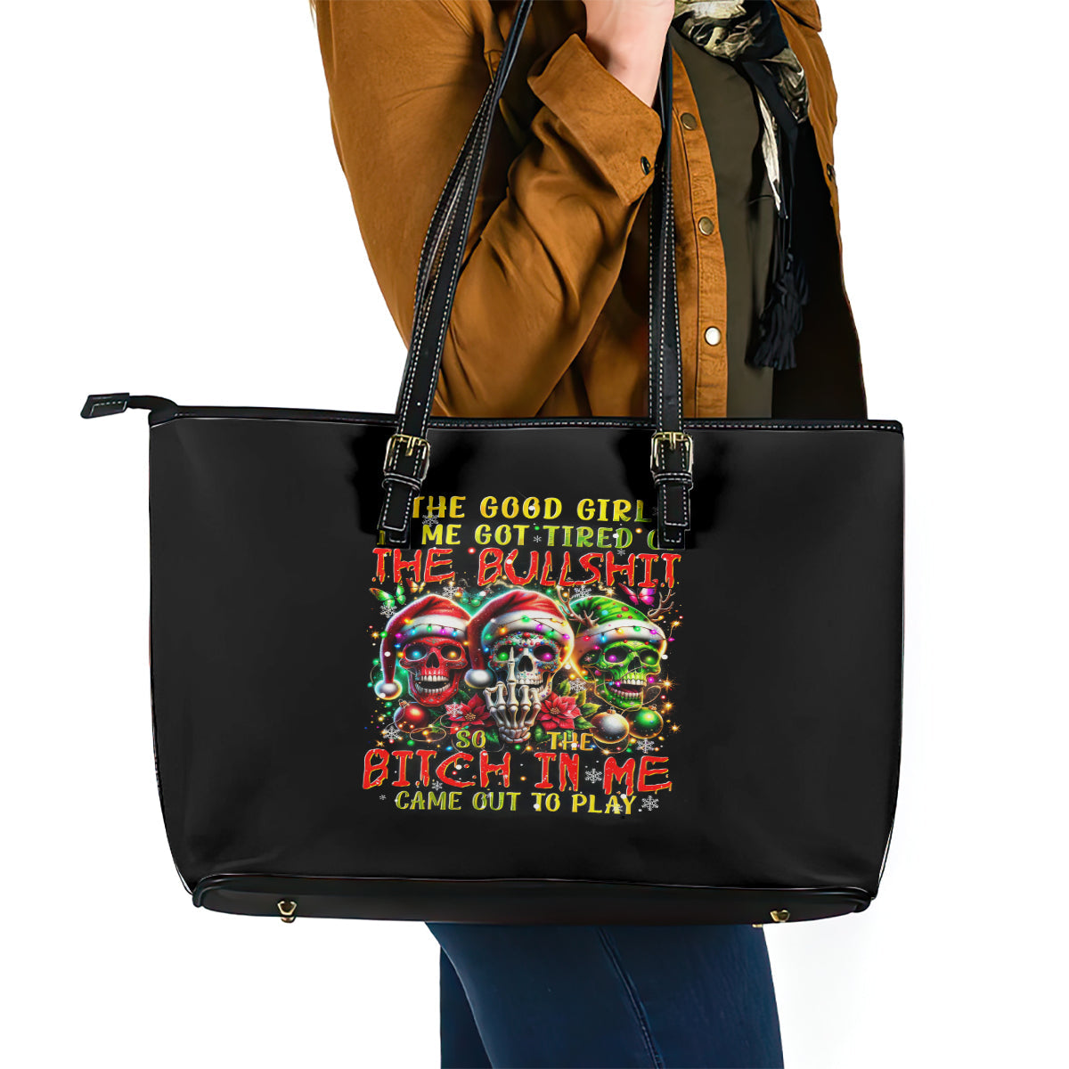 Sugar Skull Santa Leather Tote Bag The Good Girl In Me Got Tired So Bitch In Me Came Out DT01