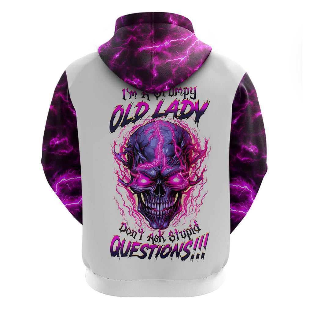 Lighting Skull Hoodie i'm A Grumpy Old Lady Don't Ask Stupid DT01