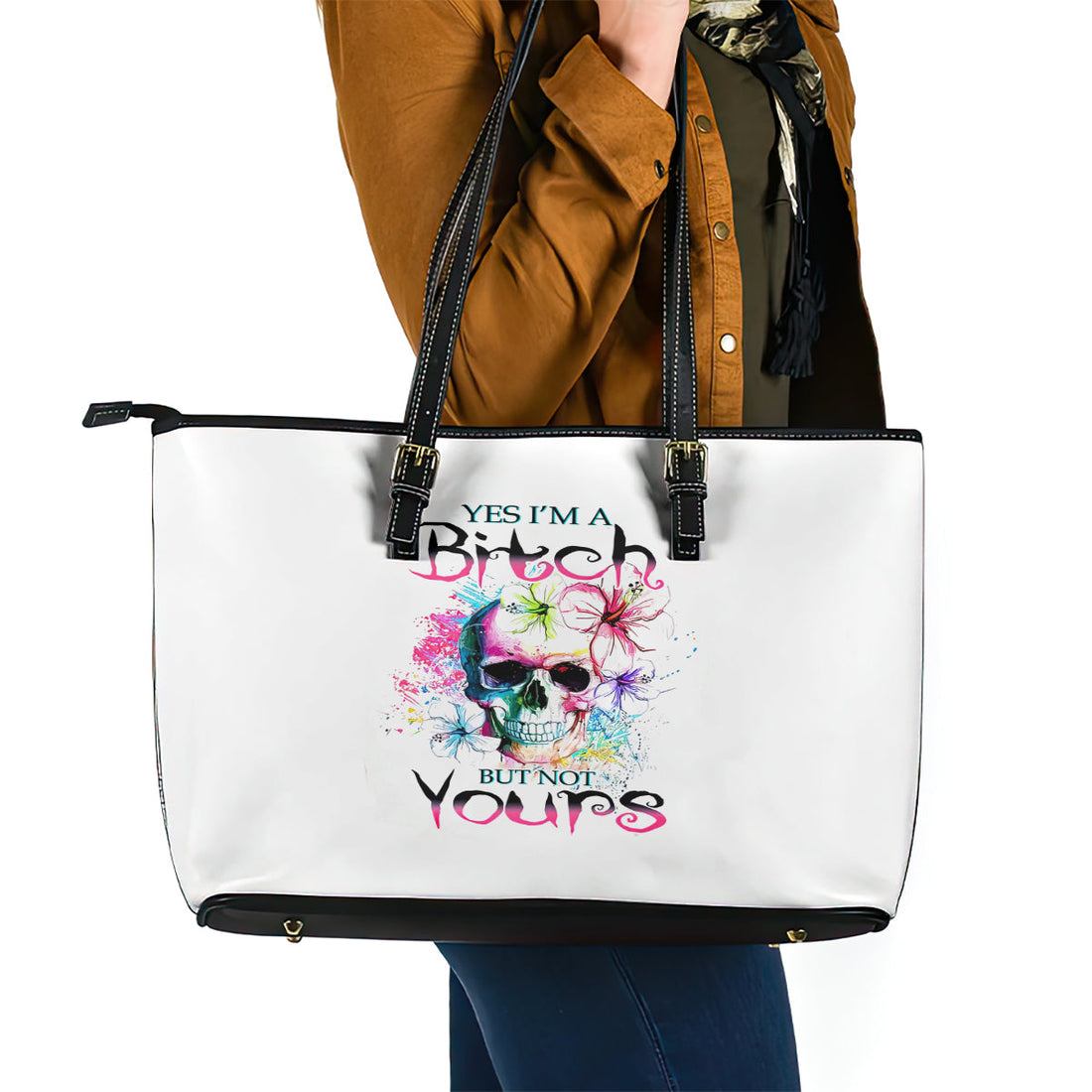 Watercolor Skull Leather Tote Bag Yes I'm Bitch But Not Your DT01
