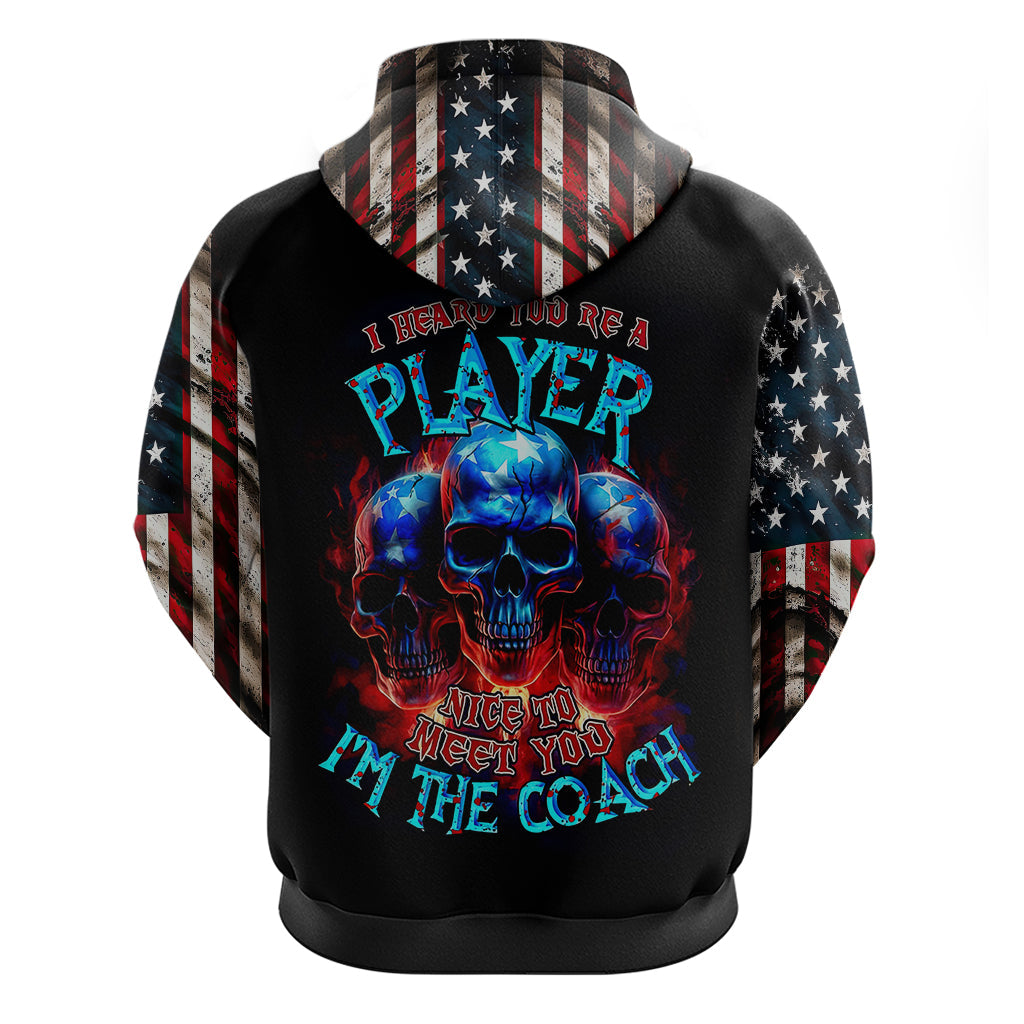 American Skull Hoodie Nice To Meet You Im The Coach DT01