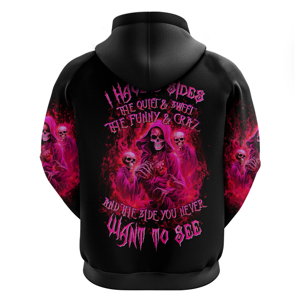 Flame Skull Hoodie I Have 3 Sides Quite Sweet Funny Crazy And The Side You Never See DT01