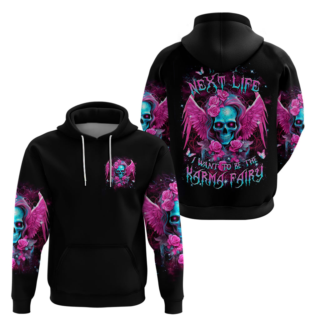 Skull Lady Hoodie In My Next Life I Want To Be The Karma Fairy DT01