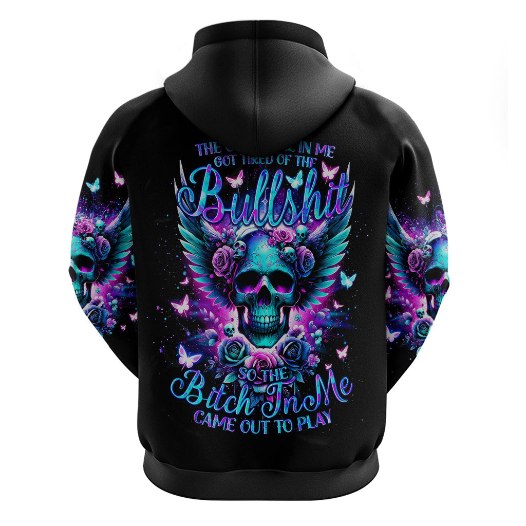 Skull Wings Hoodie So The Bitch In Me Came Out To Play DT01