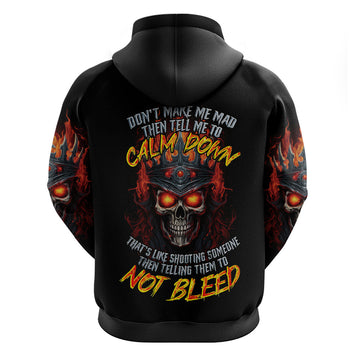 King Skull Hoodie Don't Make Me Mad Then Tell Me To Calm Down DT01
