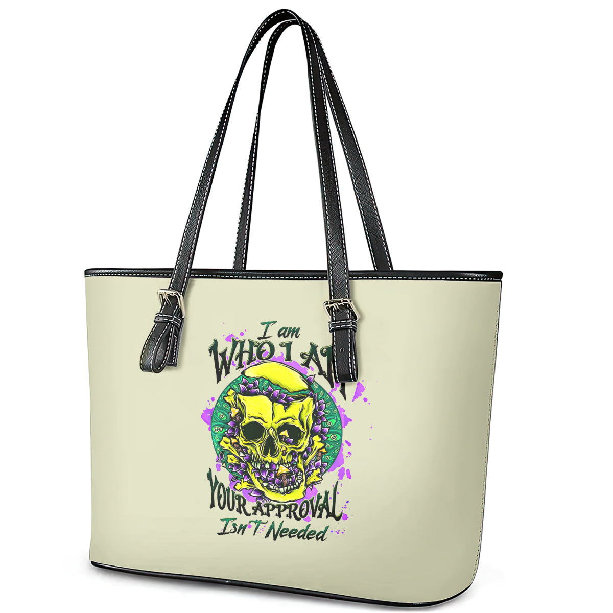 Flower Skull Leather Tote Bag Iam Who Iam Your Approval Isn't Need DT01