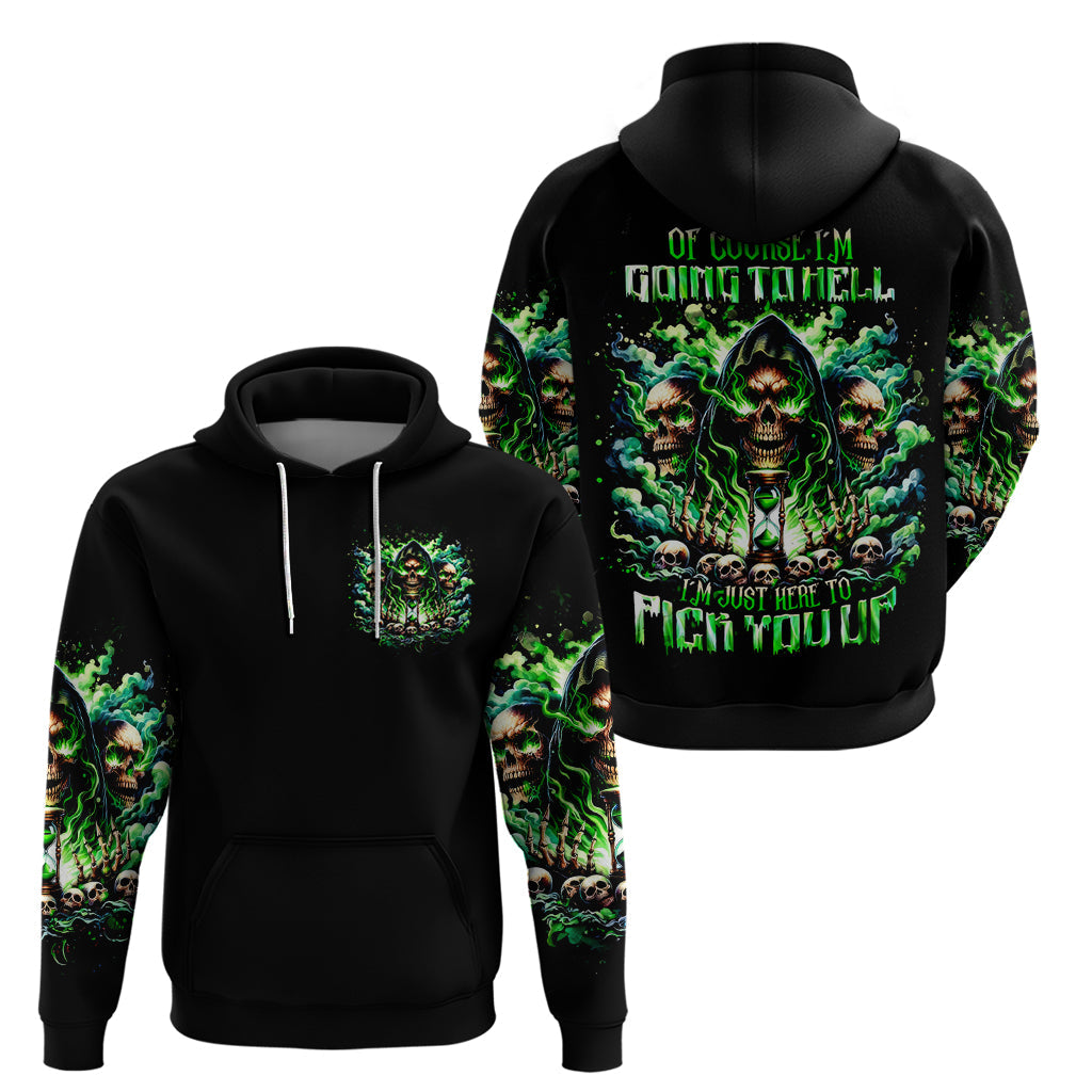 Witch Skull Hoodie Of Course I'm Going To Hell I'm Just Here To Pick You Up DT01