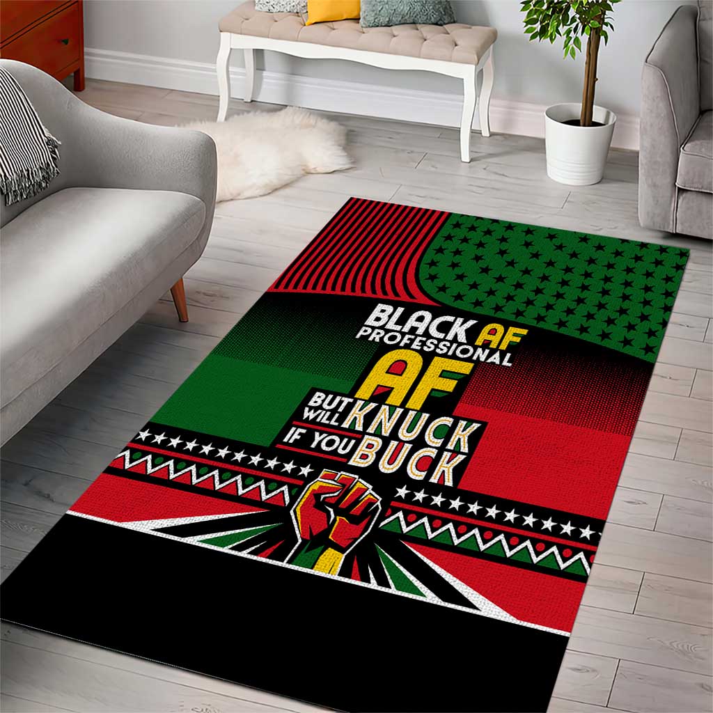 Black AF Professional AF But Will Knuck If You Area Rug African Pride DT02