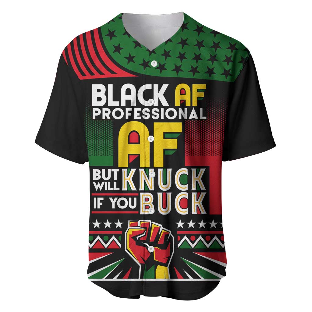 Black AF Professional AF But Will Knuck If You Baseball Jersey African Pride DT02