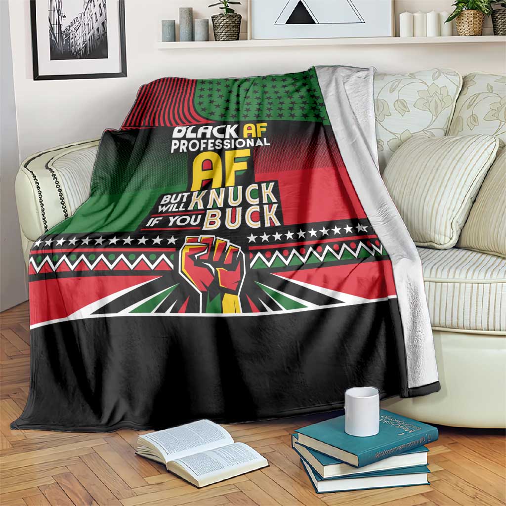Black AF Professional AF But Will Knuck If You Blanket African Pride DT02