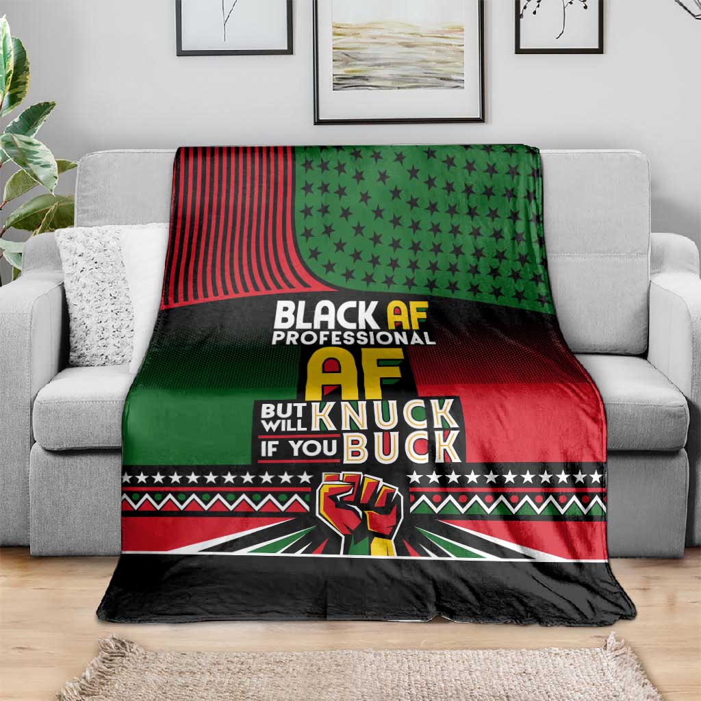 Black AF Professional AF But Will Knuck If You Blanket African Pride DT02