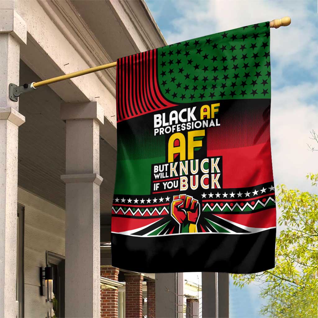 Black AF Professional AF But Will Knuck If You Garden Flag African Pride DT02