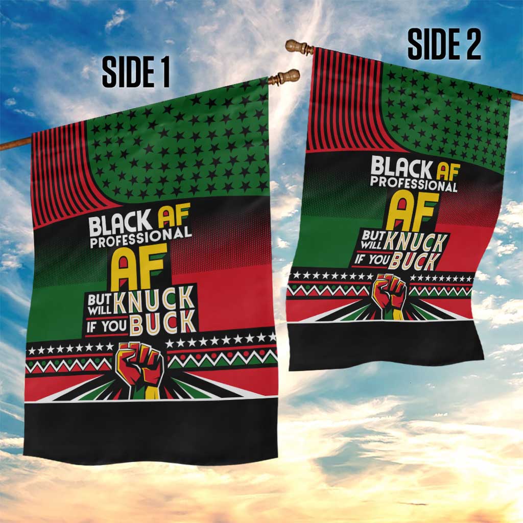 Black AF Professional AF But Will Knuck If You Garden Flag African Pride DT02
