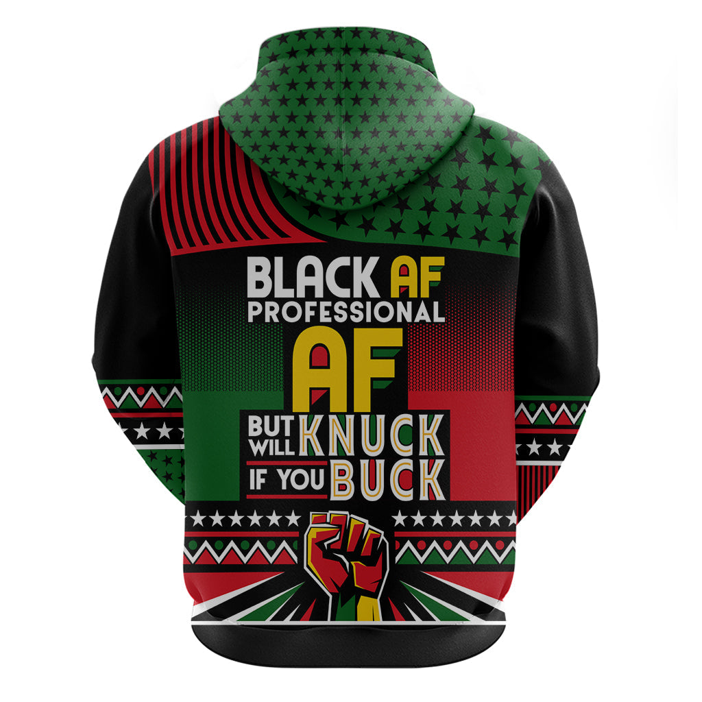 Black AF Professional AF But Will Knuck If You Hoodie African Pride DT02