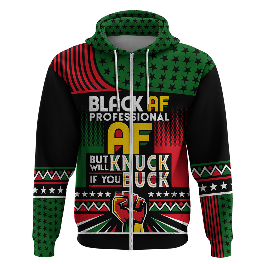 Black AF Professional AF But Will Knuck If You Hoodie African Pride DT02