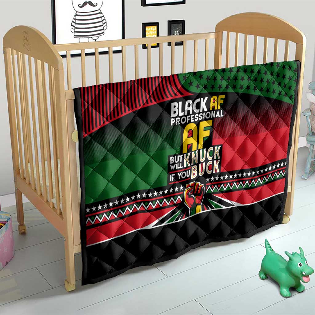 Black AF Professional AF But Will Knuck If You Quilt African Pride DT02