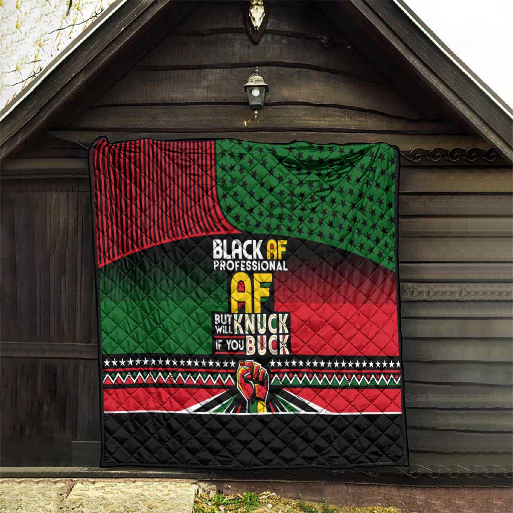 Black AF Professional AF But Will Knuck If You Quilt African Pride DT02