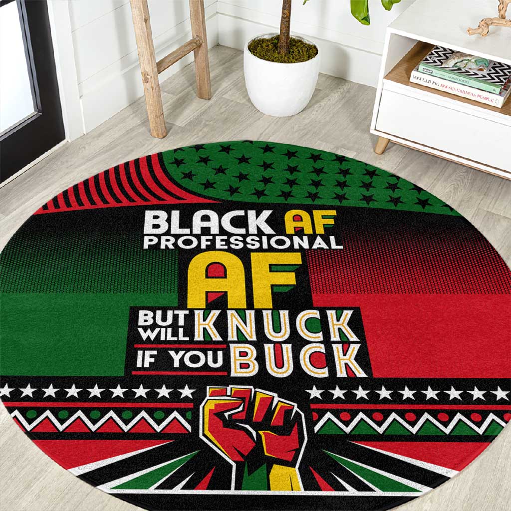 Black AF Professional AF But Will Knuck If You Round Carpet African Pride DT02