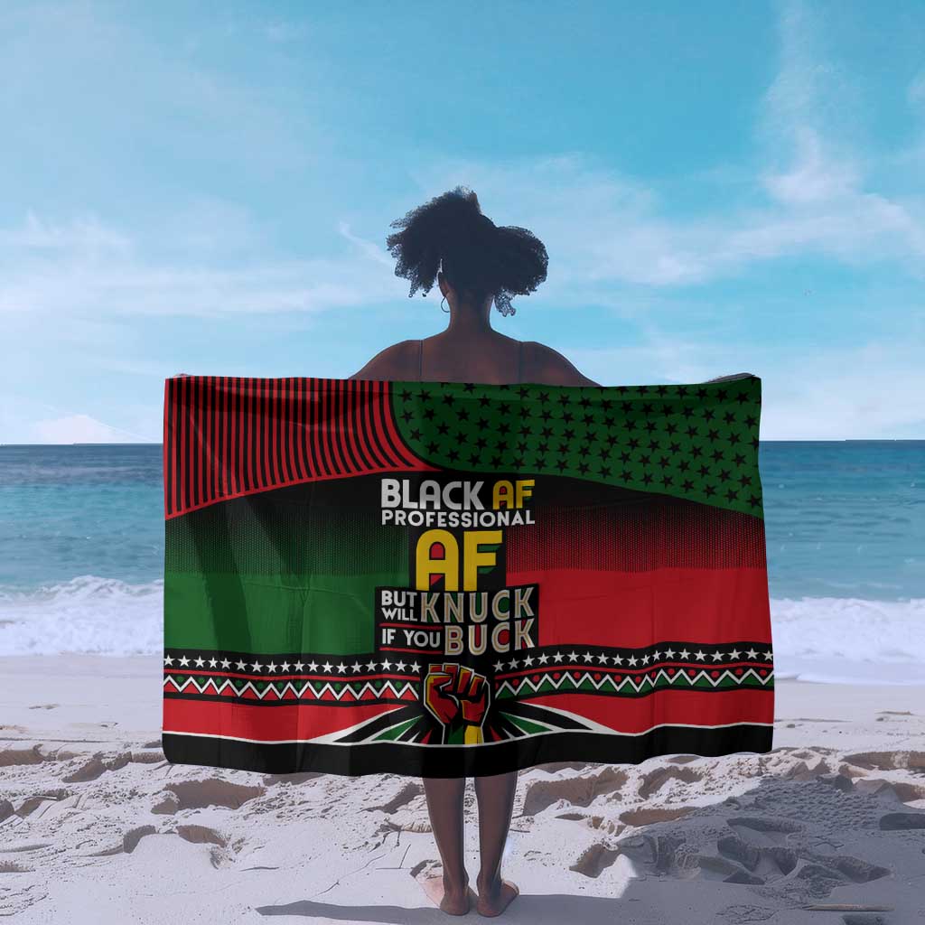 Black AF Professional AF But Will Knuck If You Sarong African Pride DT02