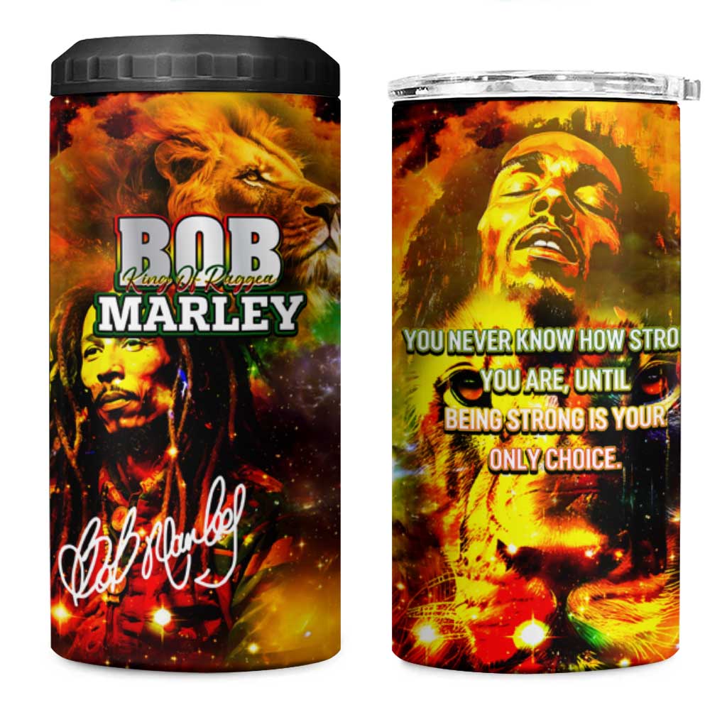 Bob King Of Reggae Rastafari Lion 4 in 1 Can Cooler Tumbler You Never Know How Strong You Are DT02