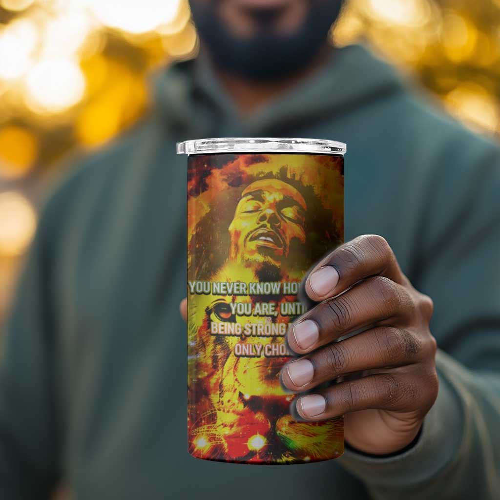 Bob King Of Reggae Rastafari Lion 4 in 1 Can Cooler Tumbler You Never Know How Strong You Are DT02