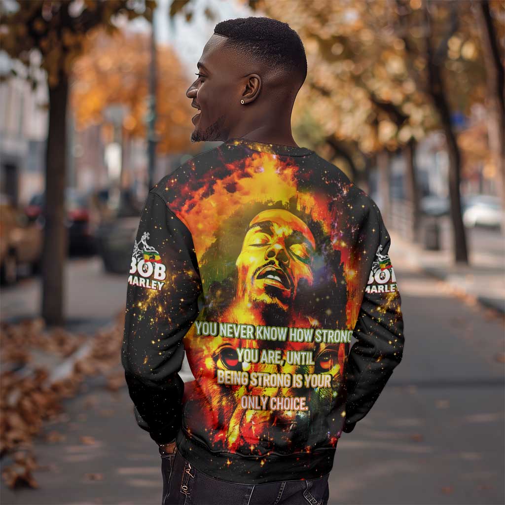 Bob King Of Reggae Rastafari Lion Sweatshirt You Never Know How Strong You Are DT02