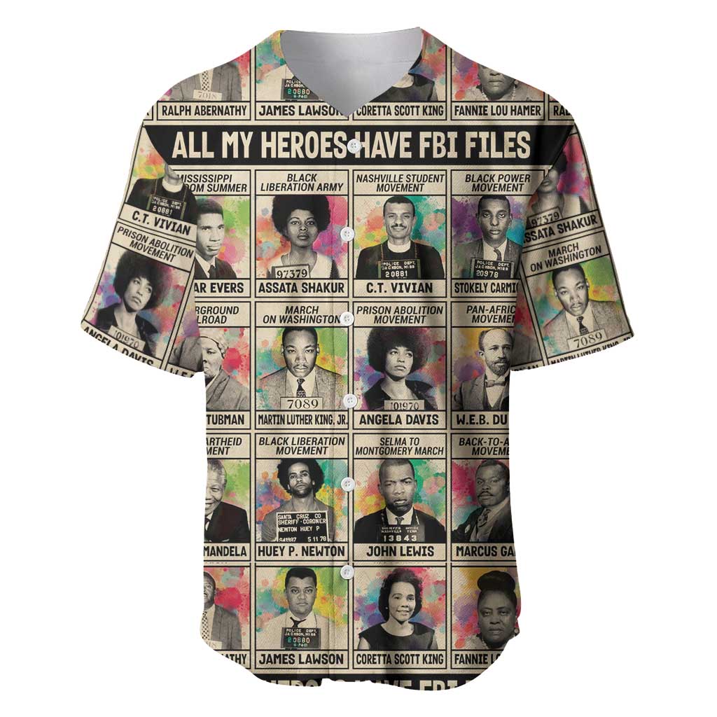 All My Heroes Have FBI Files Baseball Jersey Civil Rights Leaders DT02