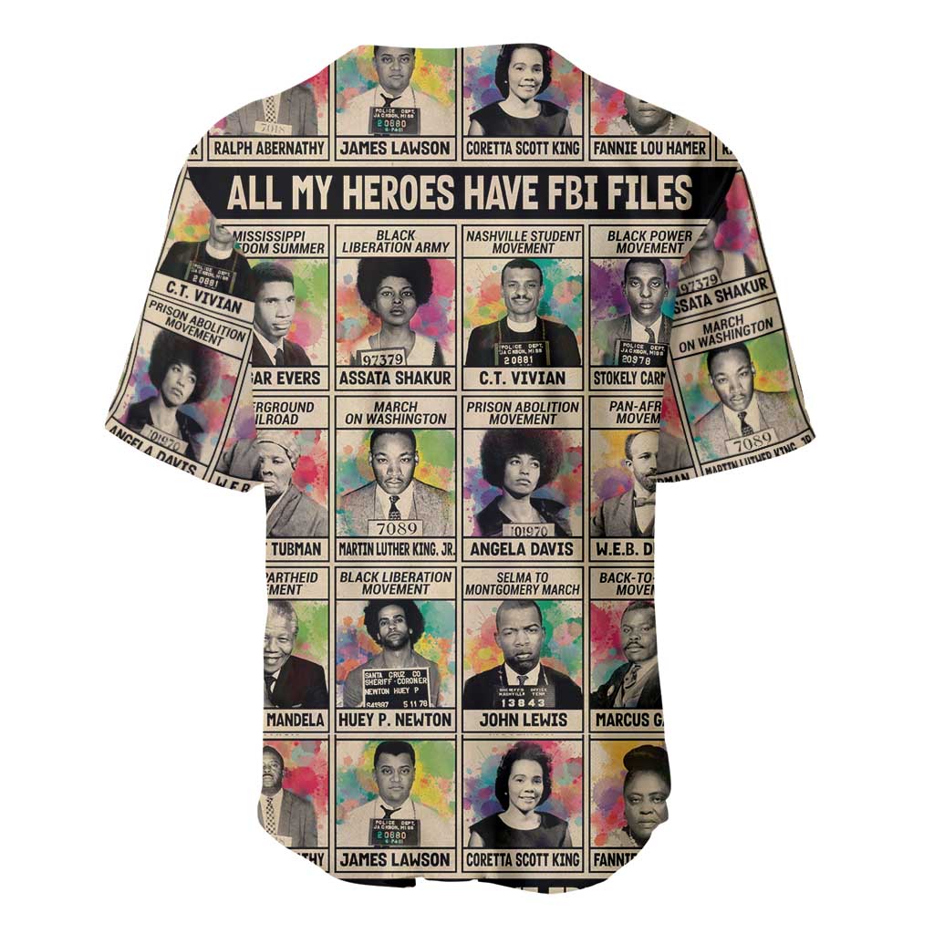 All My Heroes Have FBI Files Baseball Jersey Civil Rights Leaders DT02