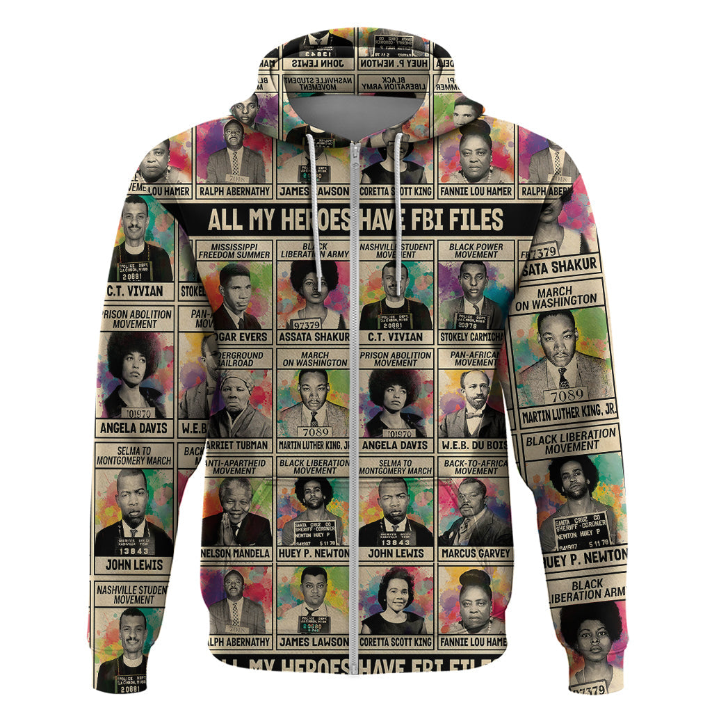 All My Heroes Have FBI Files Hoodie Civil Rights Leaders DT02