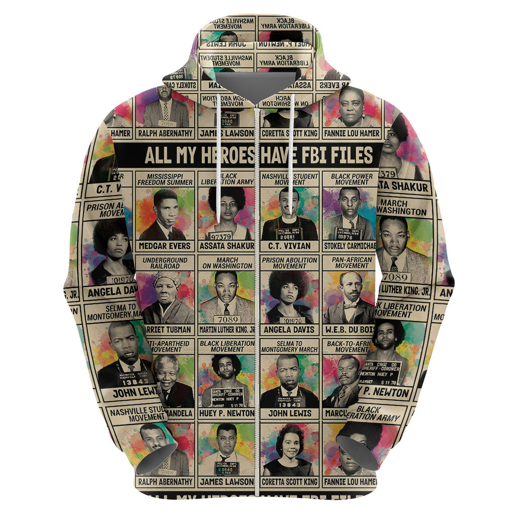 All My Heroes Have FBI Files Hoodie Civil Rights Leaders DT02