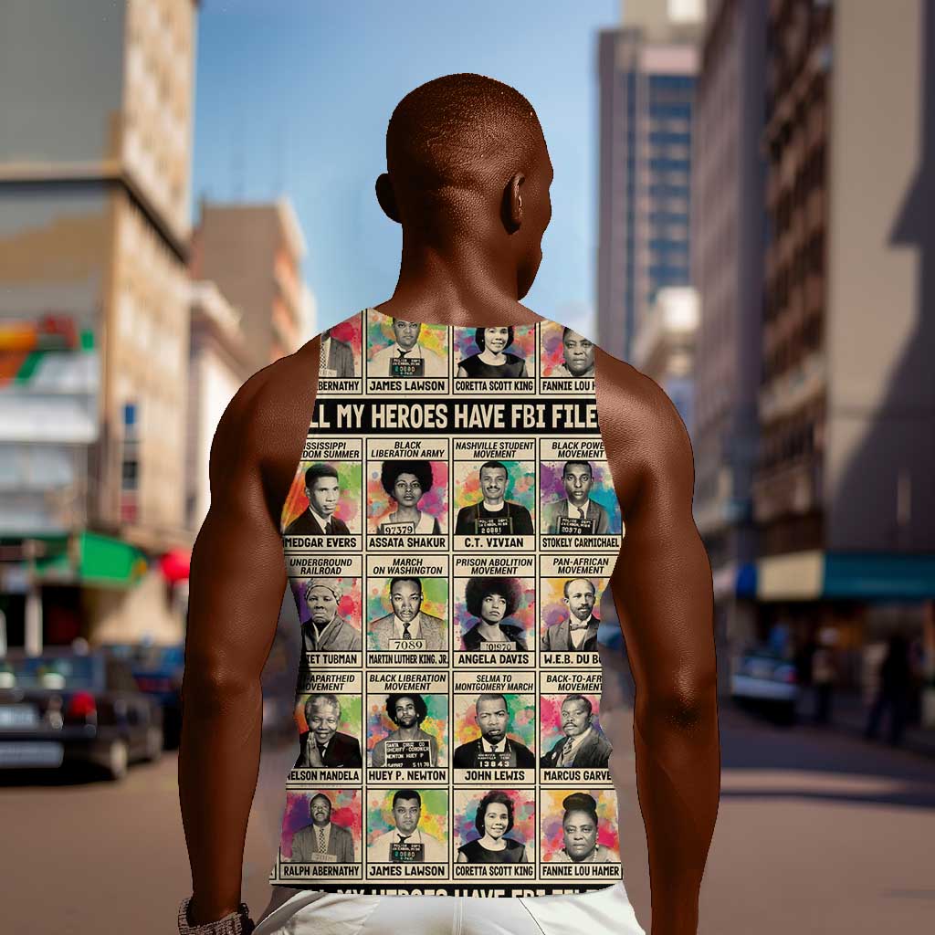 All My Heroes Have FBI Files Men Tank Top Civil Rights Leaders DT02