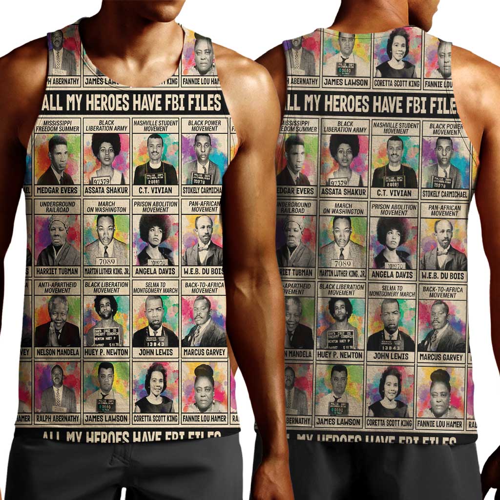 All My Heroes Have FBI Files Men Tank Top Civil Rights Leaders DT02