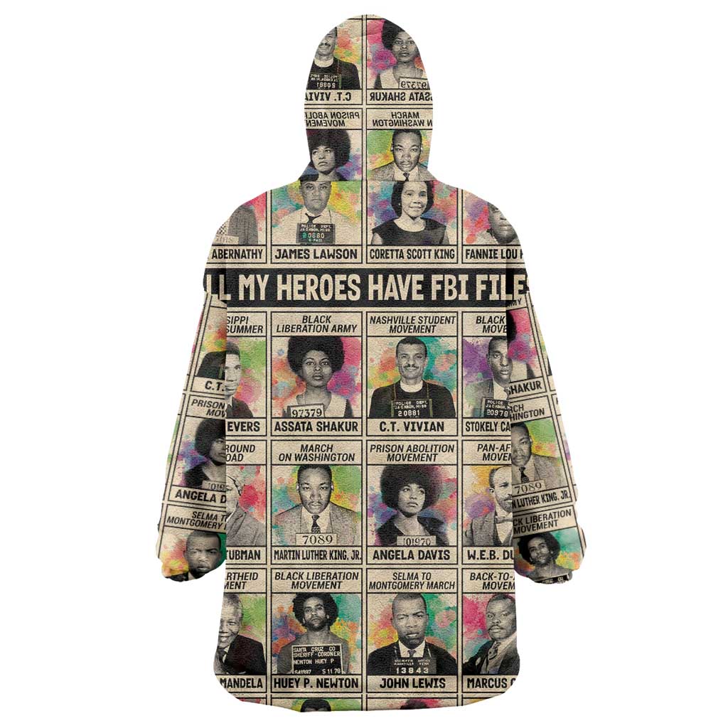 All My Heroes Have FBI Files Wearable Blanket Hoodie Civil Rights Leaders DT02