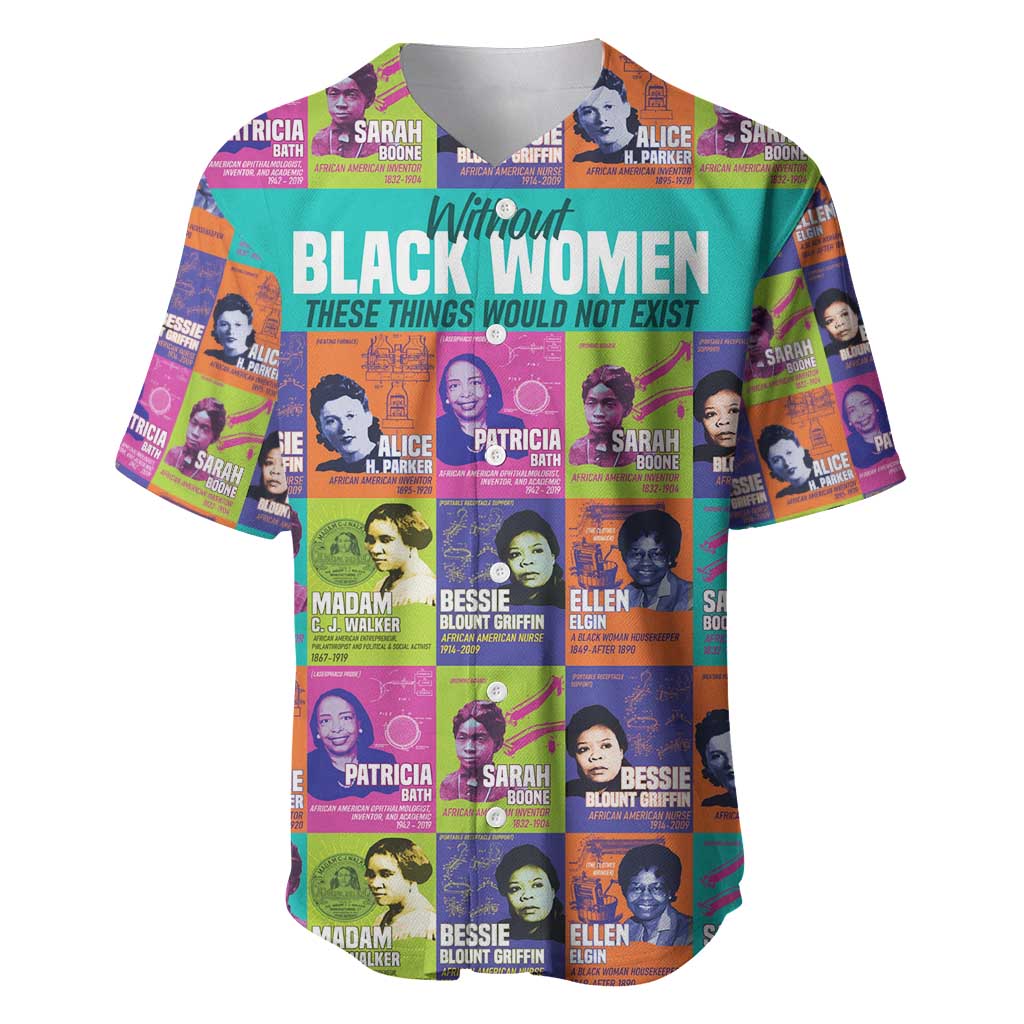 African Women Inventors Baseball Jersey Without Black Women These Things Would Not Exist DT02