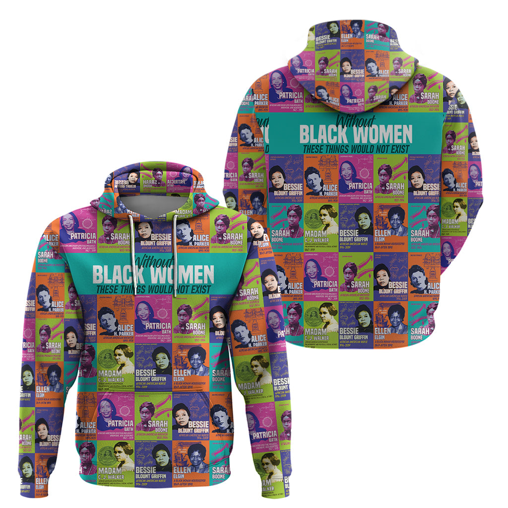 African Women Inventors Hoodie Without Black Women These Things Would Not Exist DT02