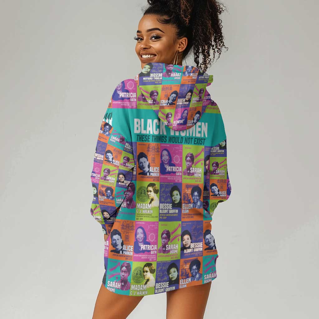 African Women Inventors Hoodie Dress Without Black Women These Things Would Not Exist DT02