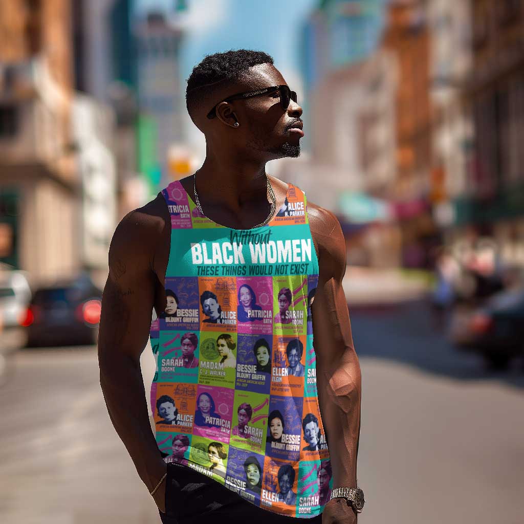 African Women Inventors Men Tank Top Without Black Women These Things Would Not Exist DT02