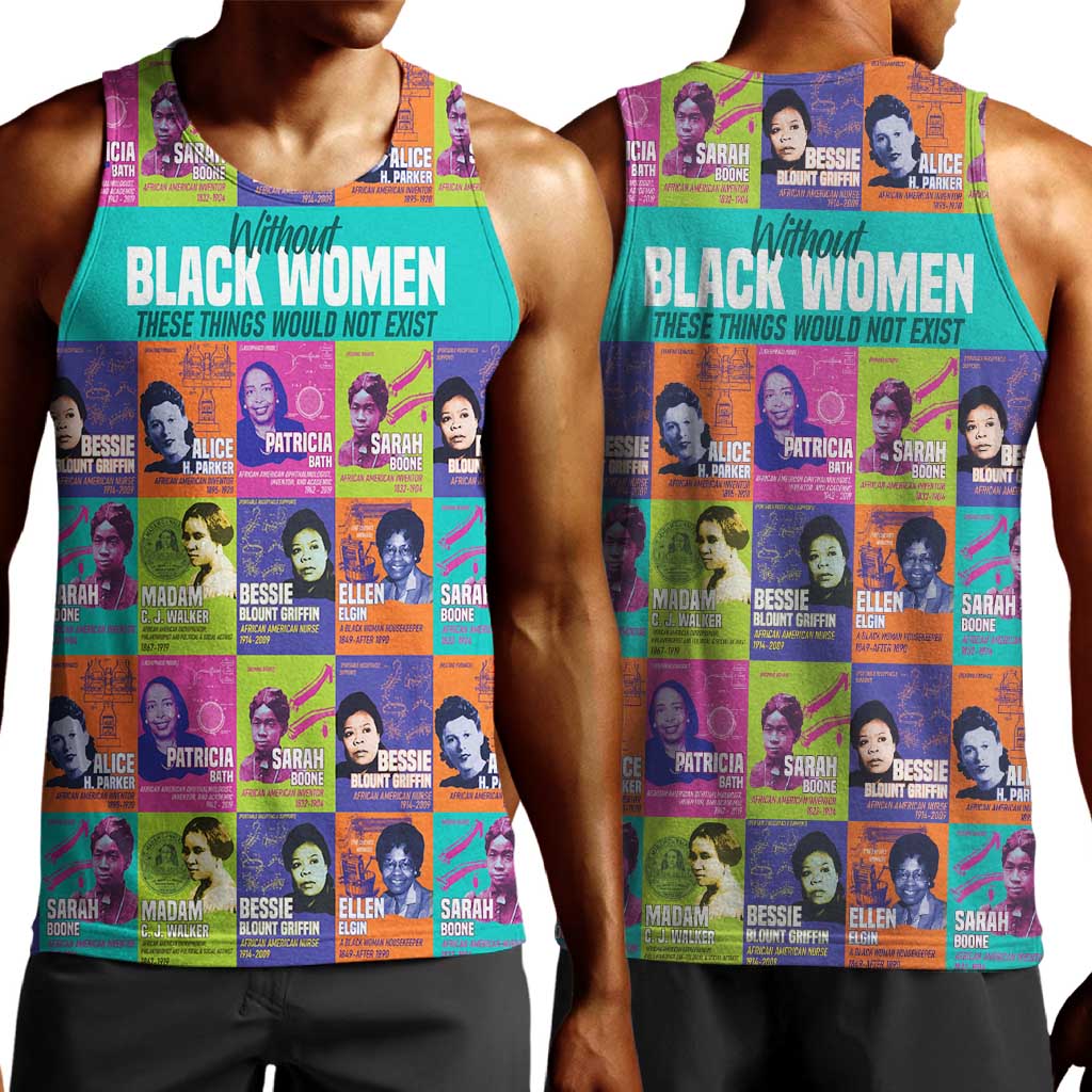 African Women Inventors Men Tank Top Without Black Women These Things Would Not Exist DT02