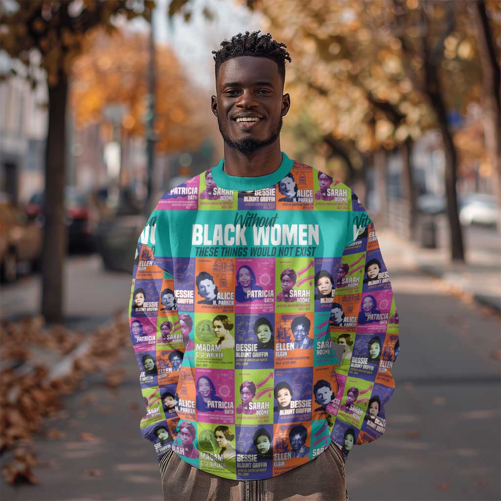 African Women Inventors Sweatshirt Without Black Women These Things Would Not Exist DT02