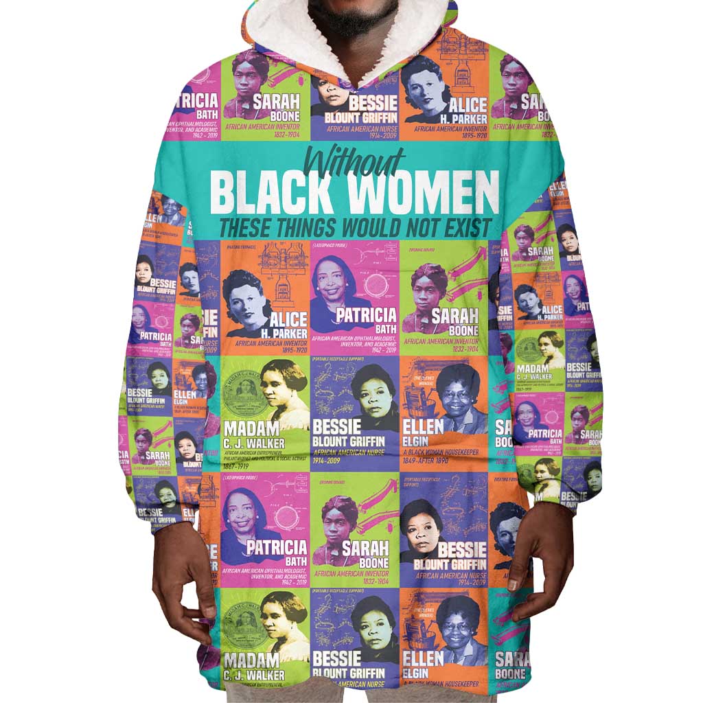 African Women Inventors Wearable Blanket Hoodie Without Black Women These Things Would Not Exist DT02