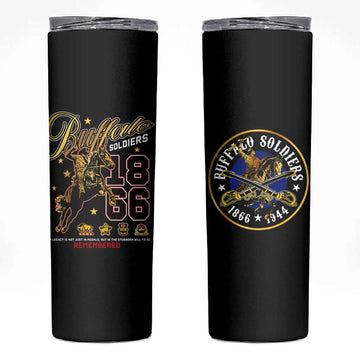 Buffalo Soldiers Skinny Tumbler 1866-1944 African American Black Heros Legacy DT02