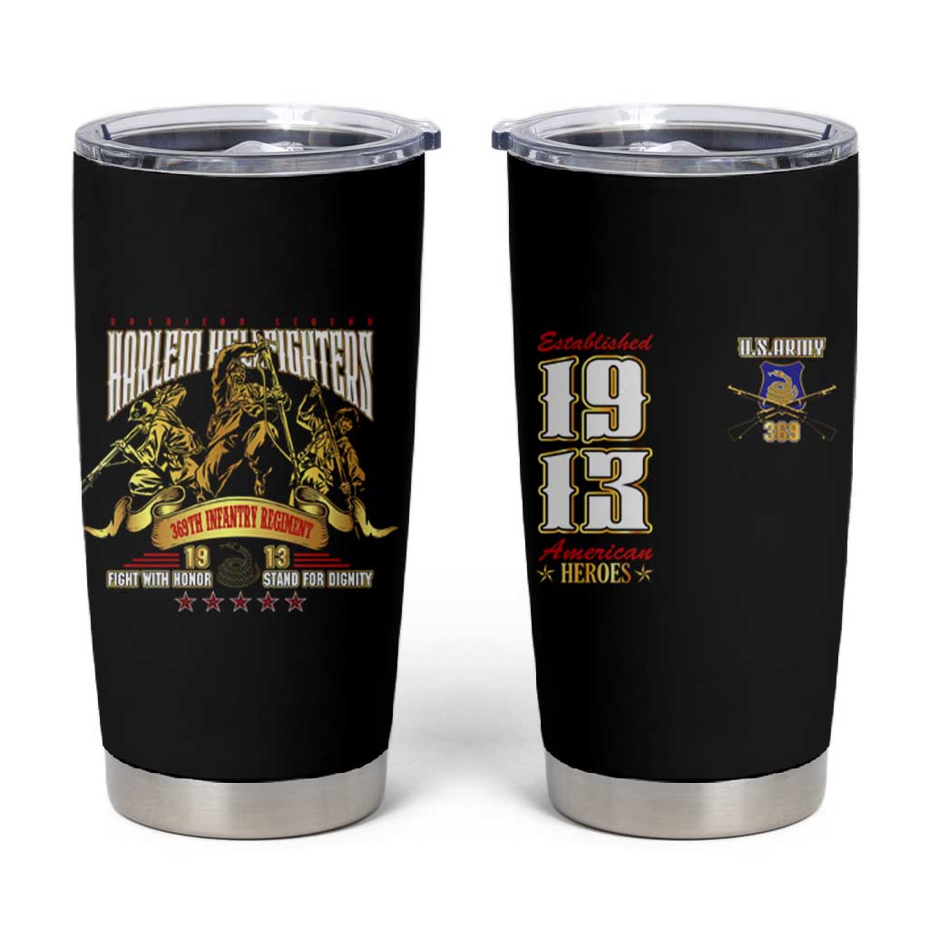 Harlem Hellfighters 1913 Tumbler Cup Fight with Honor, Stand for Dignity - 369th Infantry Regiment DT02