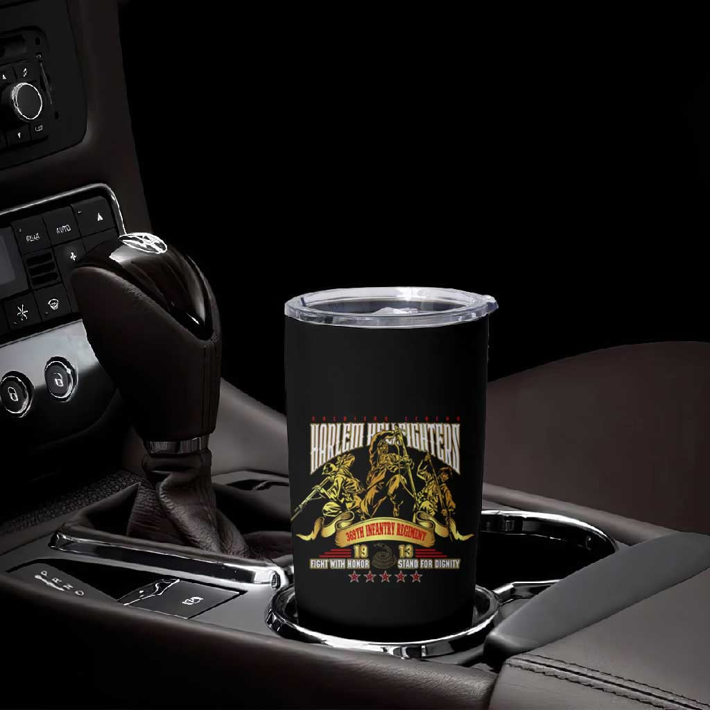 Harlem Hellfighters 1913 Tumbler Cup Fight with Honor, Stand for Dignity - 369th Infantry Regiment DT02