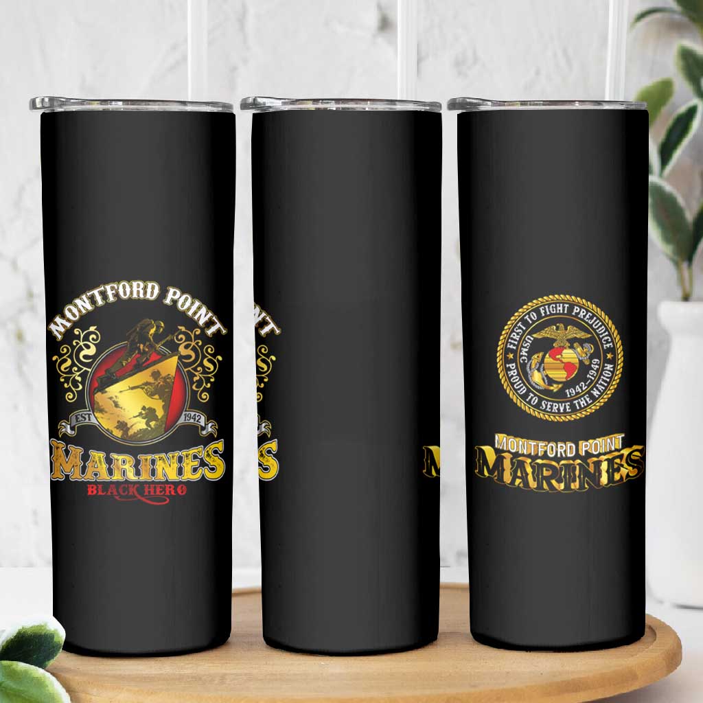 Montford Point Marines Skinny Tumbler Afro First to Fight Prejudice DT02