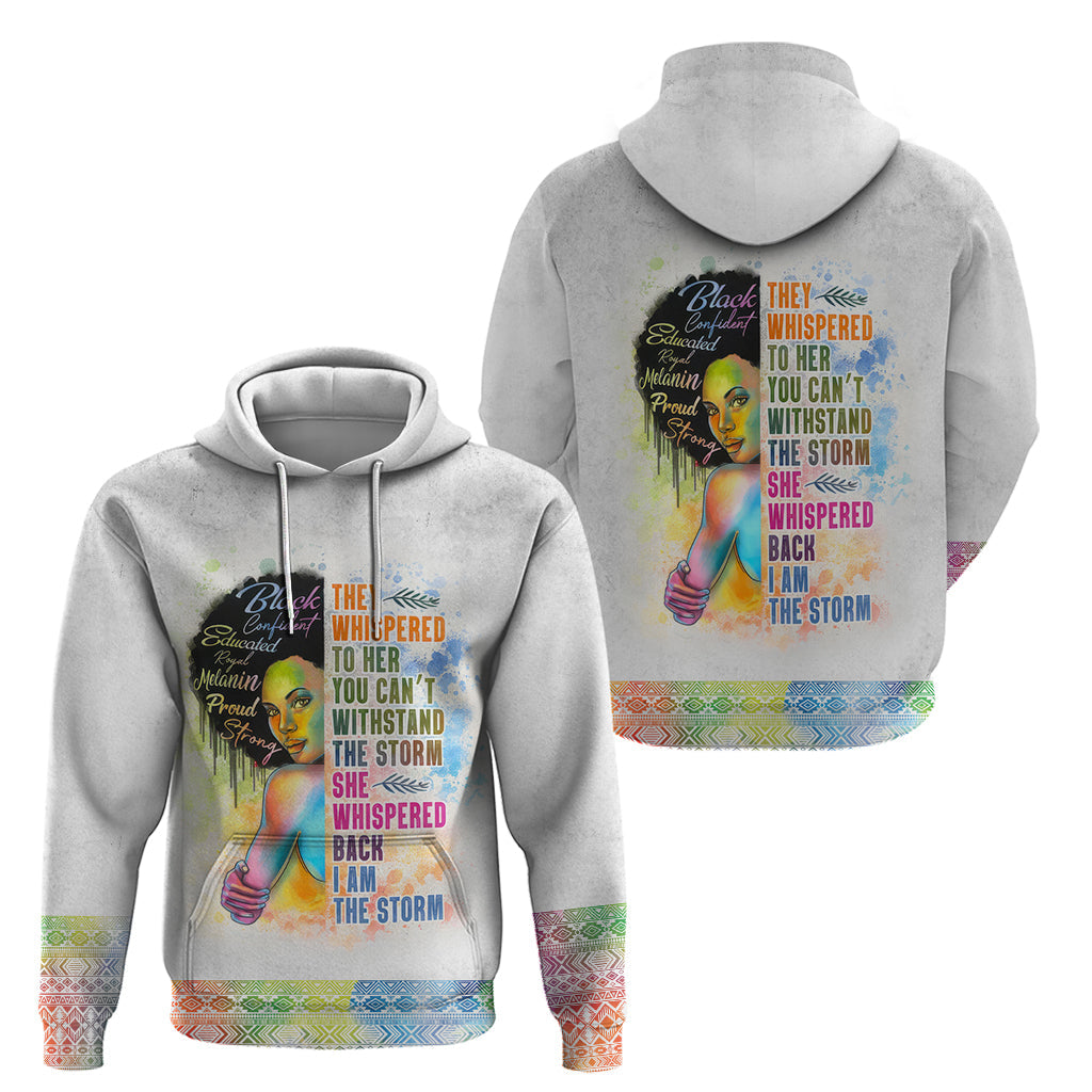 Black Girl I Am The Storm Hoodie African American Women DT02