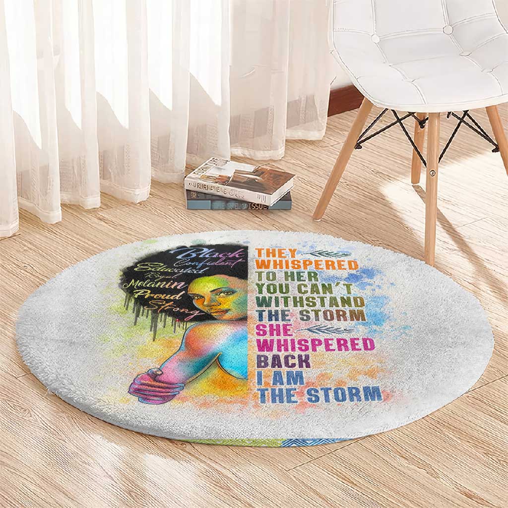Black Girl I Am The Storm Round Carpet African American Women DT02